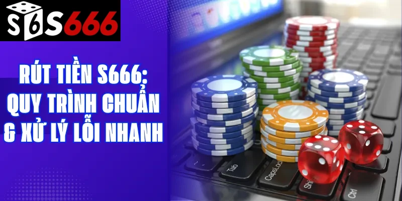 Rút tiền S666